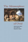 The Metamorphoses of Ovid - David R. Slavitt