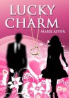 Lucky Charm - Marie Astor