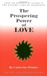 The Prospering Power of Love - Catherine Ponder