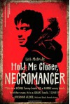 Hold Me Closer, Necromancer - Lish McBride, Jonathan Todd Ross, Chris Sorensen