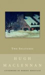 Two Solitudes - Hugh MacLennan, Robert Kroetsch