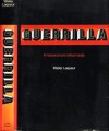 Guerrilla: A historical and critical study - Walter Laqueur