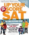 Up Your Score: SAT: The Underground Guide, 2015-2016 Edition - Larry Berger, Michael Colton, Manek Mistry, Paul Rossi