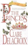 The Princess: The Bride Quest #1 - Claire Delacroix