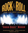 Rock & Roll...And the Beat Goes On - '"Cousin Brucie" Morrow', 'Rich Maloof'