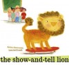 The Show-and-Tell Lion - Barbara Abercrombie, Lynne Avril