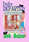 Dolly Departed - Deb Baker