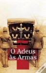 O Adeus às Armas - Ernest Hemingway