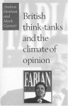 British Think-Tanks And The Climate Of Opinion - Andrew Denham