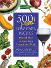 500 More Low-Carb Recipes - Dana Carpender