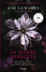 La madre perfetta (Garzanti Narratori) (Italian Edition) - Kim Edwards, Alba Bariffi