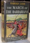 The March of the Barbarians - Harold Lamb