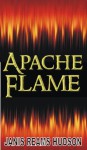 Apache Flame (Apache/Colton Series Book 6 of 6) - Janis Reams Hudson