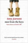 Men From The Boys - Tony Parsons