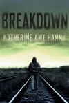 Breakdown - Katherine Amt Hanna
