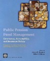 Public Pension Fund Management - Policy World Bank