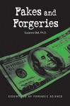 Fakes and Forgeries Essentials of Forensic Science - Suzanne Bell