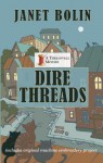 Dire Threads - Janet Bolin