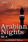 Arabian Nights, in 16 Volumes: Vol. X - Anonymous, Richard Francis Burton