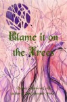 Blame it on the Trees - Vonnie Winslow Crist