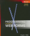 Programming Microsoft® Web Forms - Douglas J. Reilly