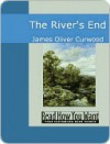 The River's End - James Oliver Curwood