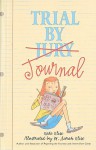 Trial by Journal - Kate Klise, M. Sarah Klise