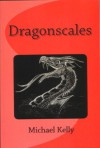 Dragonscales - Michael Kelly