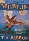 The Wings Of Merlin (The Lost Years of Merlin, #5) - T.A. Barron