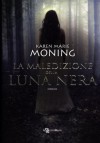 La maledizione della luna nera - Karen Marie Moning