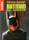 Batman na zawsze - Peter David