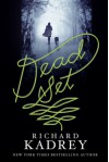 Dead Set - Richard Kadrey