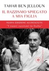 Il razzismo spiegato a mia figlia: I nuovi razzismi in Italia - Tahar Ben Jelloun, Egi Volterrani, Anna Maria Lorusso