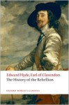 The History of the Rebellion: A New Selection (Oxford World's Classics) - Edward Hyde, 1st Earl of Clarendon, Paul Seaward