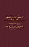 Psychological Issues in Adoption: Research and Practice - David M. Brodzinsky