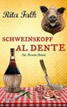 Schweinskopf al dente - Rita Falk