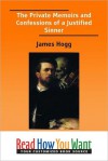 The Private Memoirs and Confessions of a Justified Sinner - James Hogg