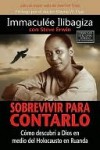 Sobrevivir para contarlo - Immaculee Ilibagiza