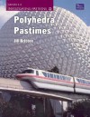 Polyhedra Pastimes: Investigating Patterns (Investigating Patterns) - Jill Britton