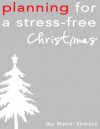 Planning for a Stress-Free Christmas - Mandi Ehman