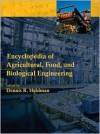 Encyclopedia Of Agricultural, Food, And Biological Engineering - Dennis R. Heldman