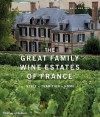 The Great Family Wine Estates of France - Florence Brutton, Solvi dos Santos