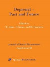 Deprenyl Past and Future - Wielfried Kuhn, Peter Kraus, Horst Przuntek