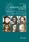 Die Norddeutsche Schule 2: Orgelmusik im protestantischen Norddeutschland zwischen 1517 und 1755 - Teil II: Blütezeit und Verfall, 1620-1755 - Klaus Beckmann