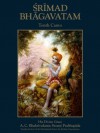 Srimad-Bhagavatam, Tenth Canto - His Divine Grace A. C. Bhaktivedanta Swami Prabhupada, Disciples of, His Divine Grace A. C. Bhaktivedanta Swami Prabhupada