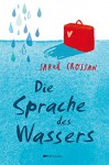 Die Sprache des Wassers (German Edition) - Sarah Crossan, Cordula Setsman