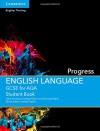 GCSE English Language for AQA Progress Student Book - Clare Constant, Imelda Pilgrim, Bernard Ward, Imelda Pilgrim