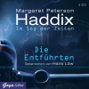 Die Entführten - Im Sog der Zeiten - Margaret Peterson Haddix