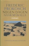 Negen dagen naar Mukalla - Frederic Prokosch