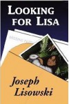 Looking for Lisa - Joseph Lisowski